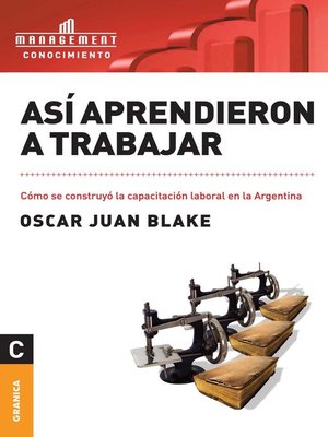 cover image of Así aprendieron a trabajar
